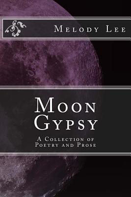 Moon Gypsy - Lee, Melody