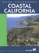 Moon Handbooks Coastal California - Weir, Kim