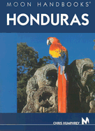 Moon Handbooks Honduras - Humphrey, Christopher