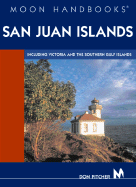 Moon Handbooks San Juan Islands: Including Victoria and the Gulf Islands