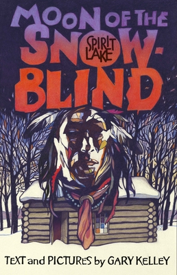 Moon of the Snow Blind: Spirit Lake - 