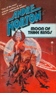 Moon of three rings - Norton, Andre, and Velez, Walter