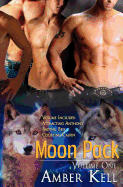 Moon Pack Volume One - Kell, Amber