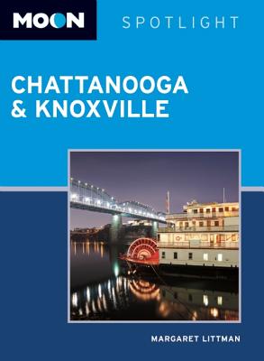 Moon Spotlight: Chattanooga & Knoxville - Littman, Margaret