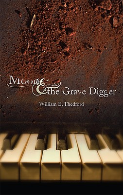 Moon & the Grave Digger - Thedford, William E