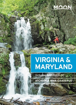 Moon Virginia & Maryland: Including Washington DC - Gaaserud, Michaela Riva