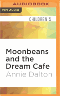 Moonbeans and the Dream Cafe