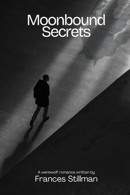 Moonbound Secrets - Stillman, Frances