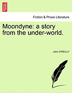 Moondyne: A Story from the Under-World.