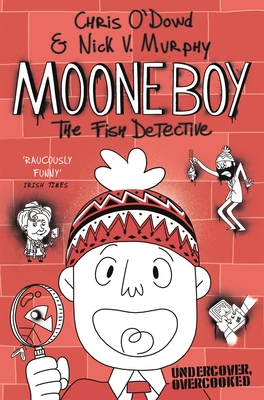 Moone Boy 2: The Fish Detective - O'Dowd, Chris, and Murphy, Nick Vincent