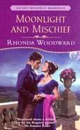 Moonlight and Mischief - Woodward, Rhonda