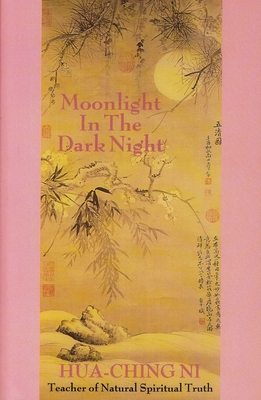 Moonlight in the Dark Night - Ni, Hua-Ching
