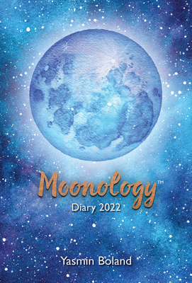 MoonologyTM Diary 2022: THE SUNDAY TIMES BESTSELLER - Boland, Yasmin