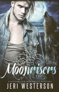 Moonrisers: A Moonriser Werewolf Mystery