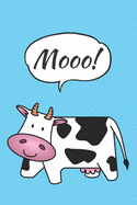 Mooo!: Cow Journal, Gifts For Cow Lovers Cute & Funny Cow