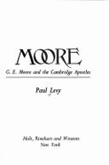 Moore: G.E. Moore and the Cambridge Apostles - Levy, Paul