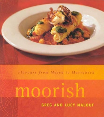 Moorish - Malouf, Greg, and Malouf, Lucy