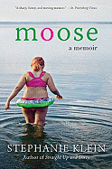 Moose: A Memoir