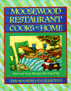 Moosewood Restaurant Cooks at Home