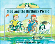 Mop and the Birthday Picnic - Schaap, Martine