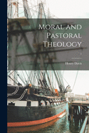 Moral and Pastoral Theology; 1