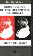 Moral Law: Groundwork of the Metaphysics of Morals