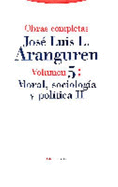 Moral Sociologia y Politica II . Volumen 5