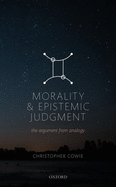Morality and Epistemic Judgement: The Argument From Analogy