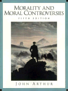 Morality and Moral Controversies