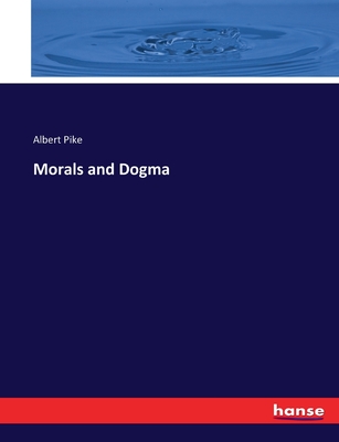 Morals and Dogma - Pike, Albert