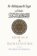 Morals & Behaviours - Al Akhlaq Wa Al-Siyar [English]