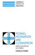 Morals, Motivation, and Convention: Hume's Influential Doctrines