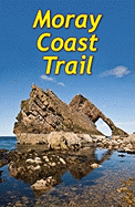 Moray Coast Trail (2 ed): with Dava and Moray Ways