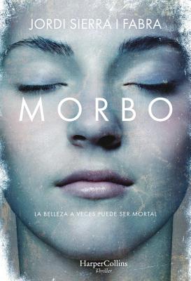 Morbo - Sierra I Fabra, Jordi