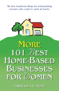 More 101 Best Home-Based Businesses for Women