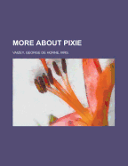 More about Pixie