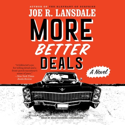 More Better Deals - Lansdale, Joe R, and Sanders, Brad (Read by)