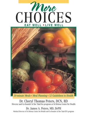 More Choices, Eat Well, Live Well - Peters, Cheryl D Thomas
