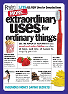 More Extraordinary Uses for Ordinary Things: 1,715 All-New Uses for Everyday Items