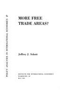 More Free Trade Areas?