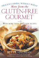 More from the Gluten-Free Gourmet: Delicious Dining Without Wheat