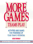 More Games Teams Play