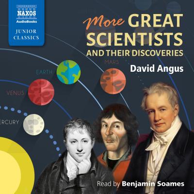 More Great Scientists - Angus, David, and Soames, Benjamin (Read by)