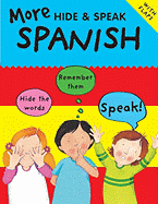 More Hide and Speak: Spanish - Bruzzone, Catherine, and Martineau, Susan