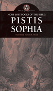 More Lost Books of the Bible: Pistis Sophia