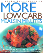 More Low-Carb Meals in Minutes: A Three-Stage Plan to Keeping It Off