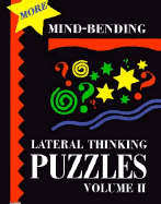 More Mind-bending Lateral Thinking Puzzles - Melhuish, Simon (Editor)