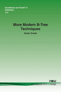 More Modern B-Tree Techniques
