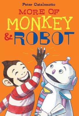 More of Monkey & Robot - 