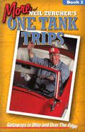 More of Neil Zurcher's One Tank Trips: Travels in Ohio and Over the Edge - Zurcher, Neil